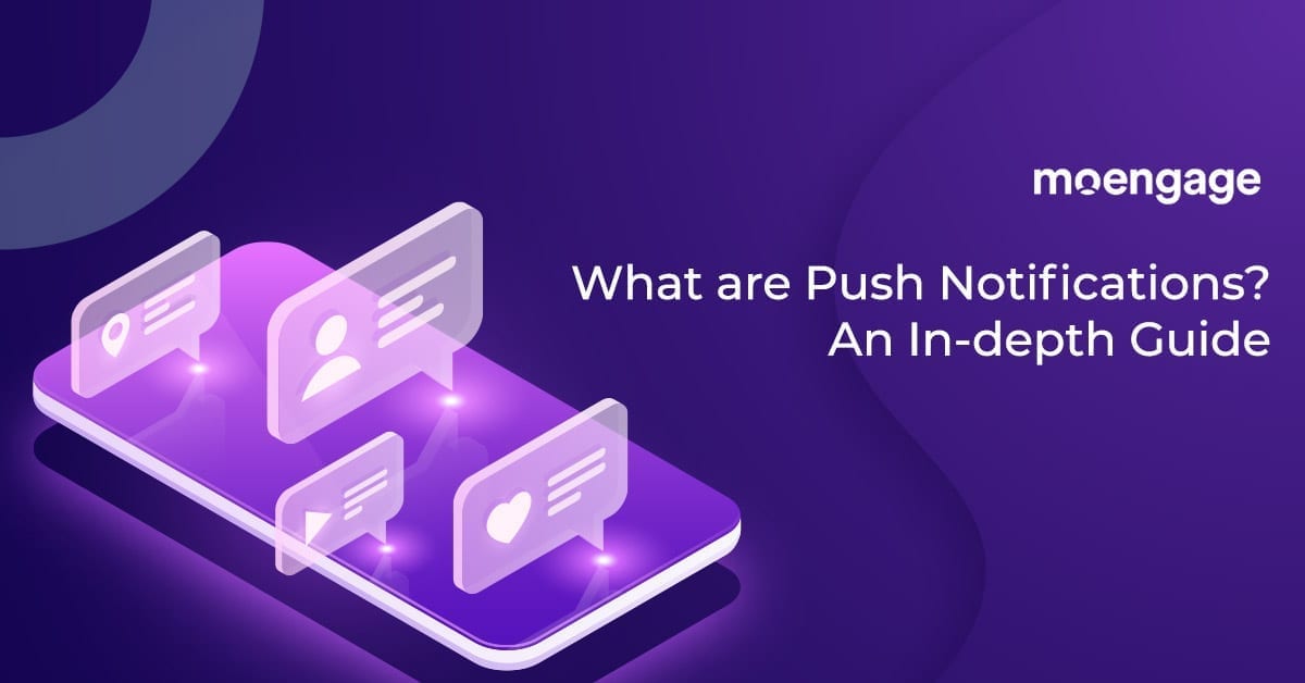 What are Push Notifications? A Complete Guide [Up-to-date]