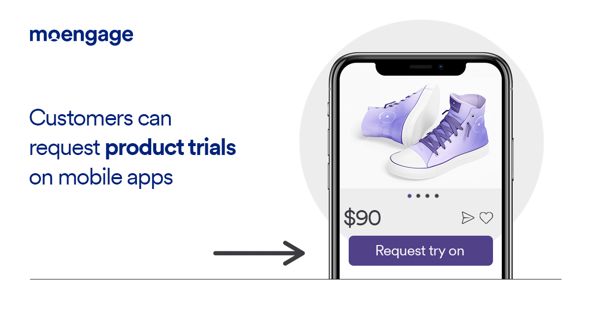 An example of how brands can use MoEngage to request product trials in the mobile app