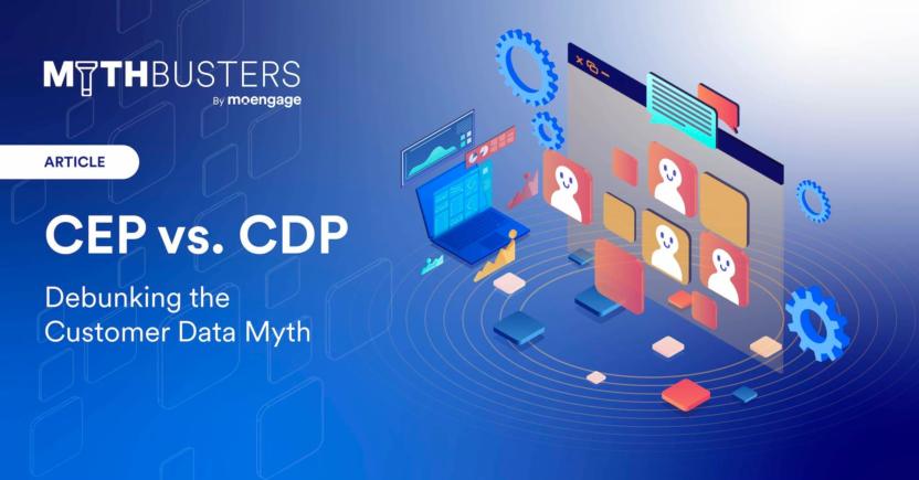 Mythbusters: What a Customer Data Platform Is and Using It With a CEP