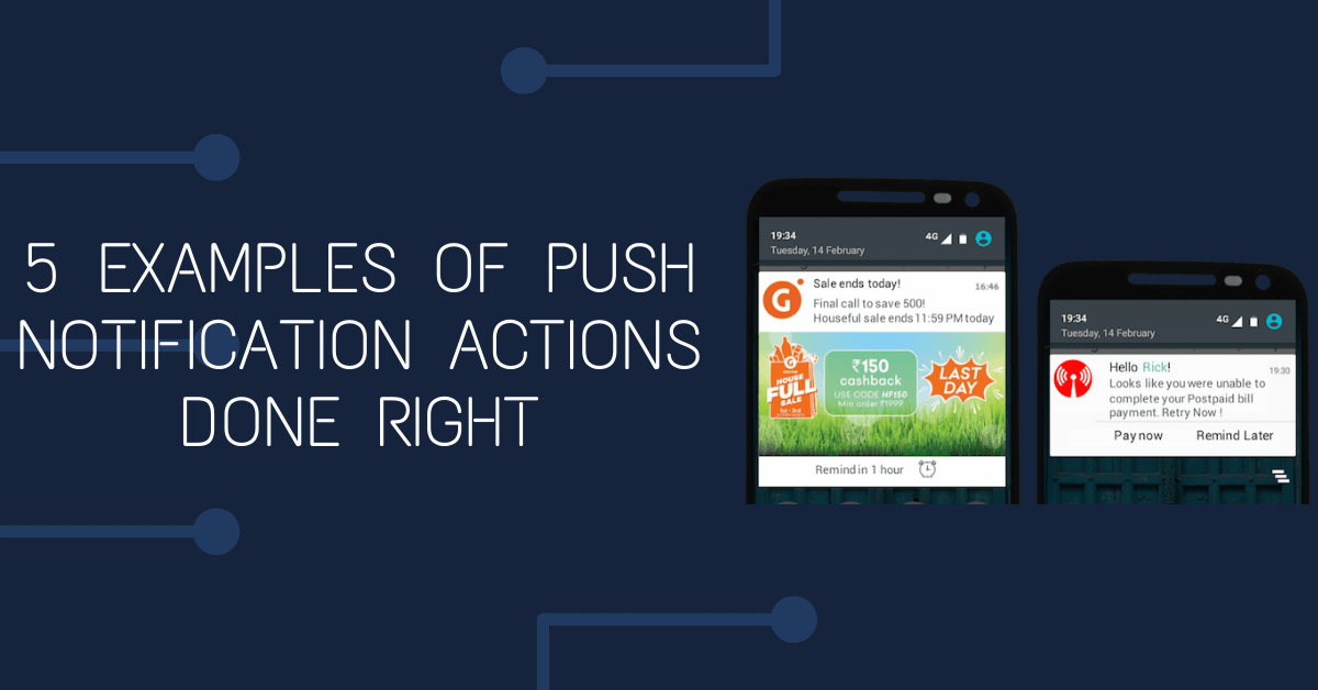 5 Great Examples Of Push Notification Actions Done Right Updated