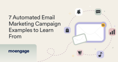 7 Next-Level Automated Email Marketing Campaigns & Examples