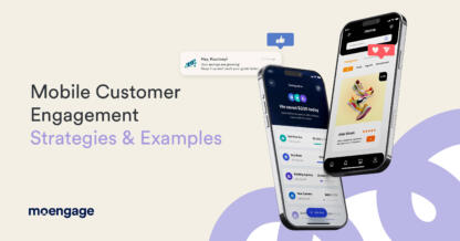 Mobile Customer Engagement Strategies & Examples