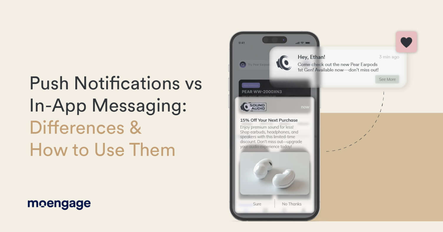 Push Notifications vs In-App Messaging: Differences & How to Use Them