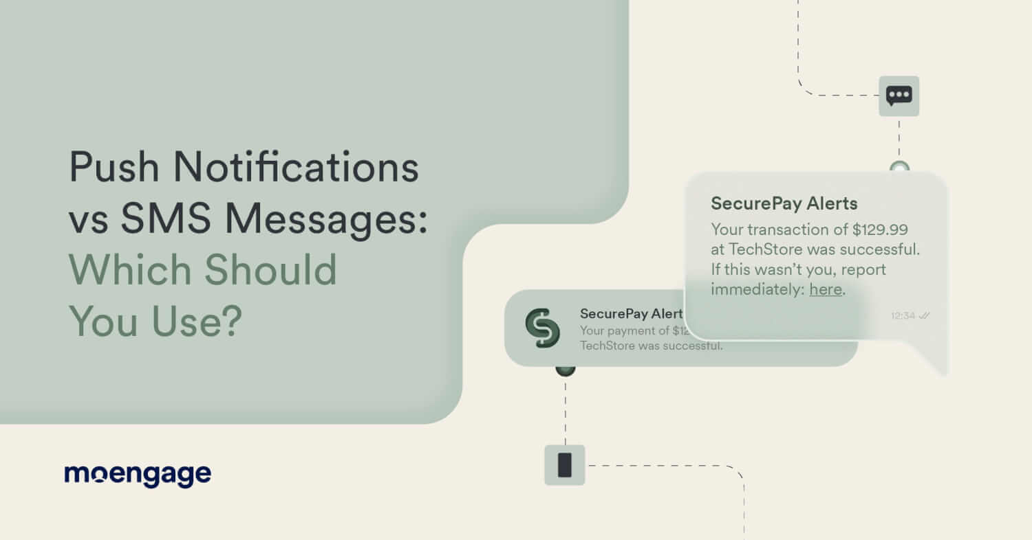 Push Notifications vs. SMS Messages: Which Should You Use?