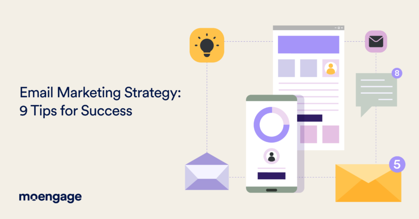 Email Marketing Strategy: 9 Tips for Success