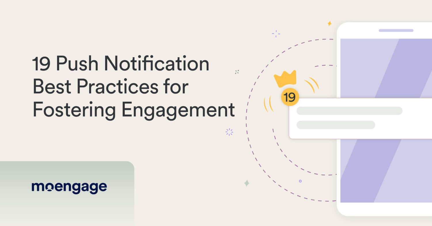 19 Push Notification Best Practices for Fostering Engagement