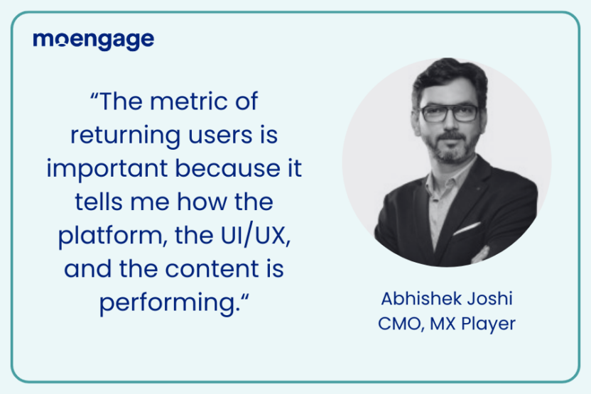 Quote from Abhishek Joshi, CMO of MX Player