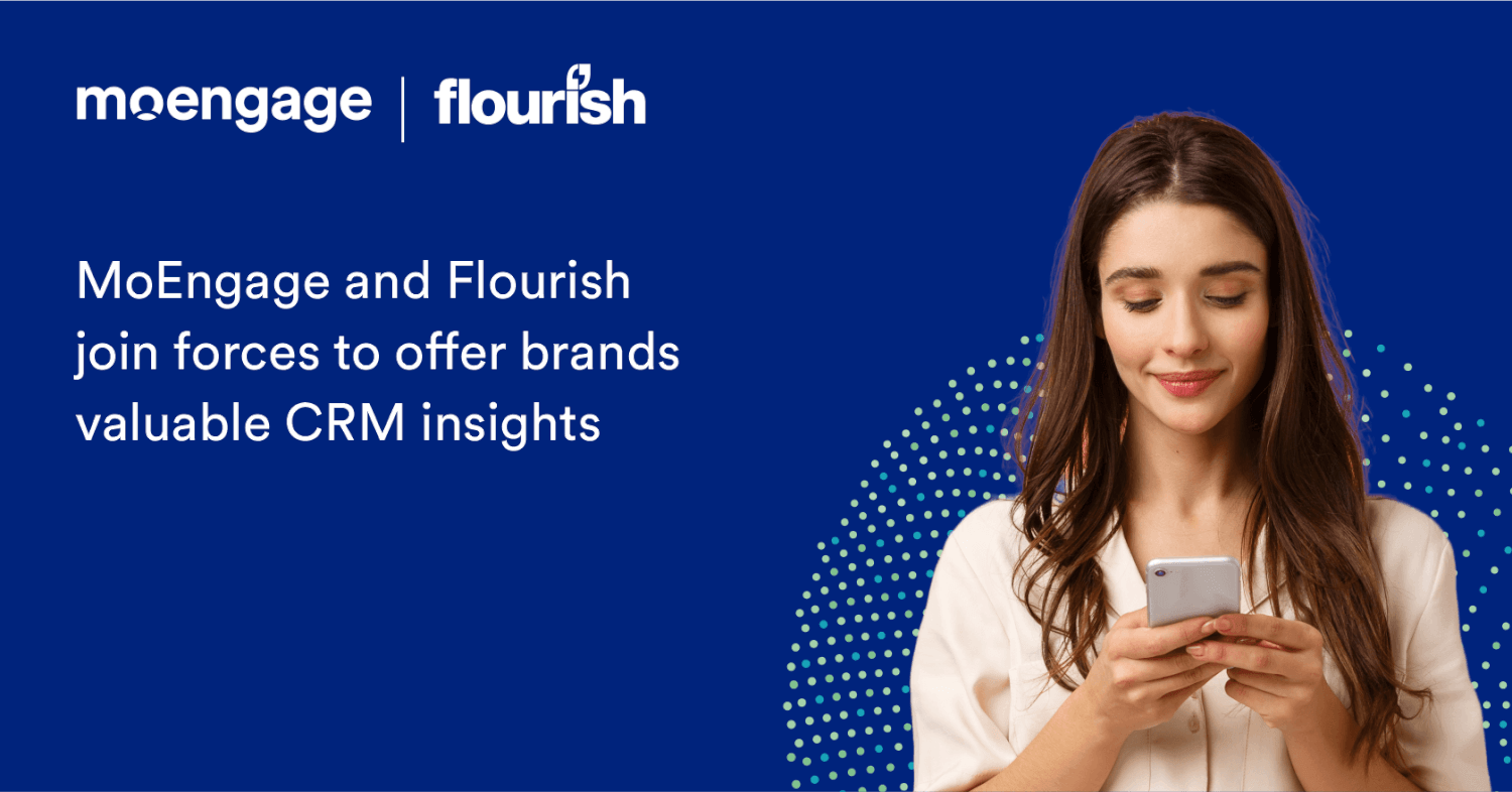 MoEngage and Flourish join forces to offer brands valuable CRM insights