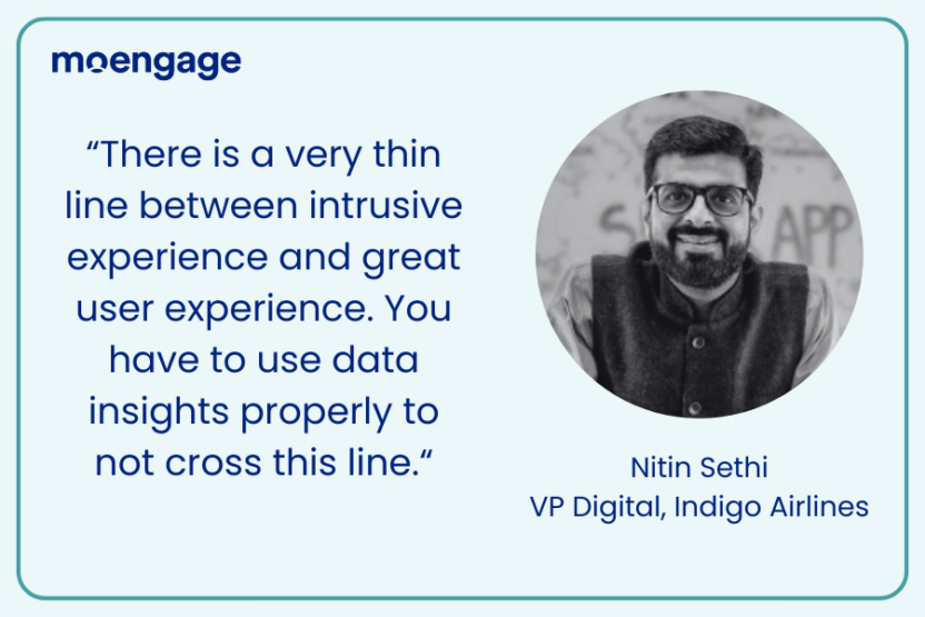 Quote from Nitin Sethi, VP Digital at Indigo Airlines