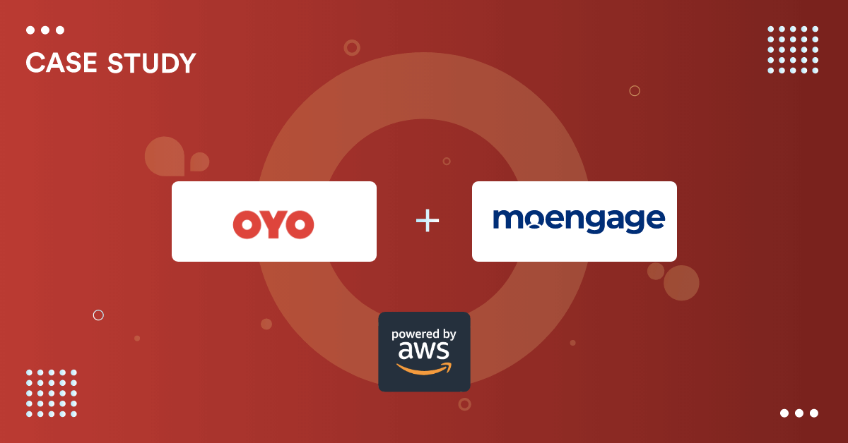 Oyo Rooms Case Study Moengage